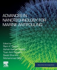 Title: Advances in Nanotechnology for Marine Antifouling, Author: Ram Gupta