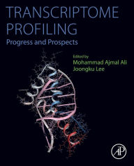 Title: Transcriptome Profiling: Progress and Prospects, Author: Mohammad Ajmal Ali