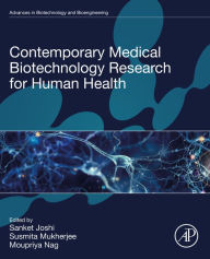 Title: Contemporary Medical Biotechnology Research for Human Health, Author: Sanket Joshi PhD