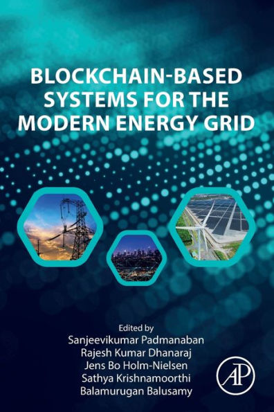 Blockchain-Based Systems for the Modern Energy Grid