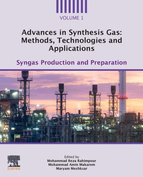 Advances in Synthesis Gas: Methods, Technologies and Applications: Syngas Production and Preparation