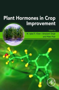 Title: Plant Hormones in Crop Improvement, Author: M. Iqbal R Khan PhD