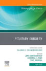 Pituitary Surgery, An Issue of Otolaryngologic Clinics of North America