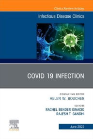 Free online audiobook downloads Covid 19 Infection, An Issue of Infectious Disease Clinics of North America in English by Rachel Bender Ignacio MD, MPH, Rajesh T. Gandhi MD iBook DJVU CHM 9780323919791