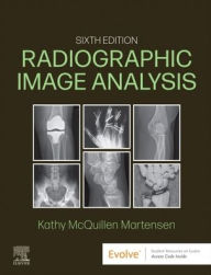 Title: Radiographic Image Analysis, Author: Kathy McQuillen Martensen MA
