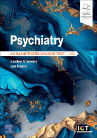 Title: Psychiatry: Psychiatry E-Book, Author: Lesley Stevens MB