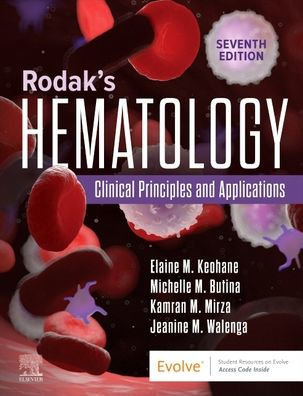 Rodak's Hematology: Clinical Principles and Applications