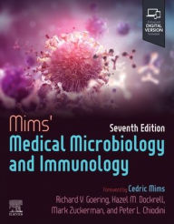 Title: Mims' Medical Microbiology and Immunology, Author: Richard Goering BA MSc PhD