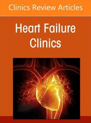 Challenges in Pulmonary Hypertension, An Issue of Heart Failure Clinics