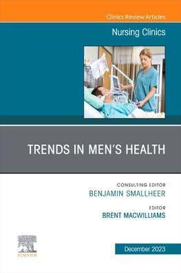 Trends in Men's Health, An Issue of Nursing Clinics