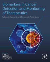 Title: Biomarkers in Cancer Detection and Monitoring of Therapeutics: Volume 2: Diagnostic and Therapeutic Applications, Author: Ranbir Chander Sobti PhD