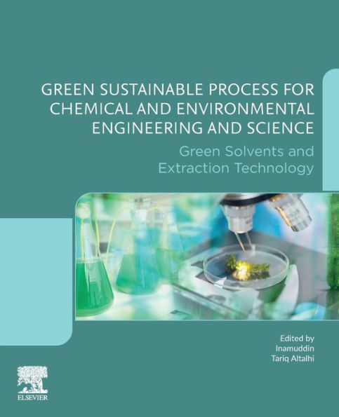 Green Sustainable Process for Chemical and Environmental Engineering Science: Solvents Extraction Technology