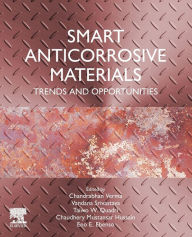 Title: Smart Anticorrosive Materials: Trends and Opportunities, Author: Chandrabhan Verma