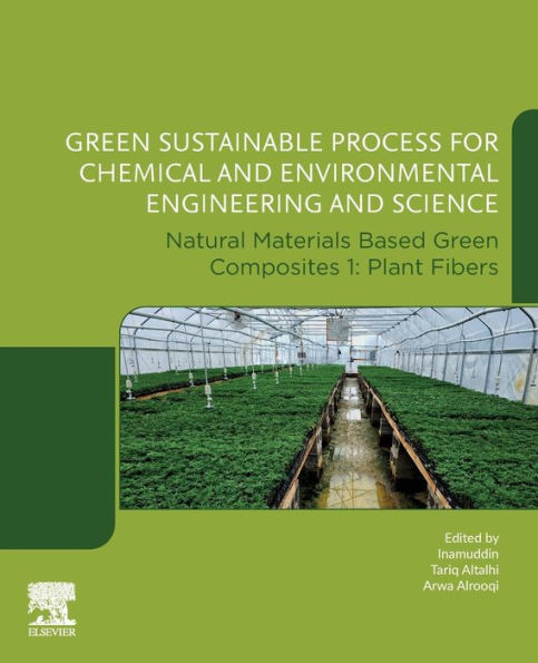 Green Sustainable Process for Chemical and Environmental Engineering Science: Natural Materials Based Composites 1: Plant Fibers