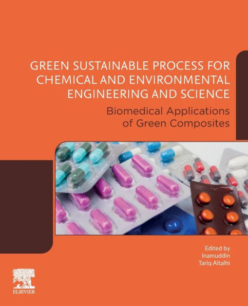 Green Sustainable Process for Chemical and Environmental Engineering Science: Biomedical Applications of Composites