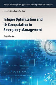 Title: Integer Optimization and its Computation in Emergency Management, Author: Zhengtian Wu