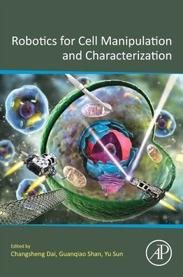 Robotics for Cell Manipulation and Characterization