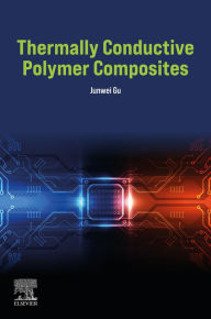 Title: Thermally Conductive Polymer Composites, Author: Junwei Gu