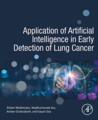 Title: Application of Artificial Intelligence in Early Detection of Lung Cancer, Author: Madhuchanda Kar