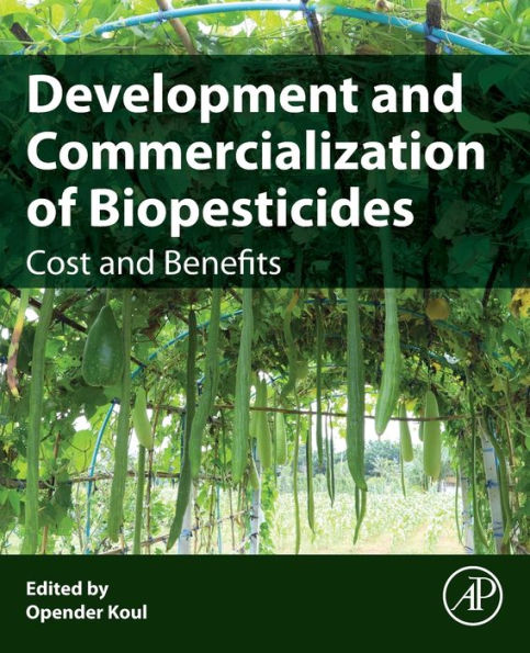 Development and Commercialization of Biopesticides: Costs Benefits