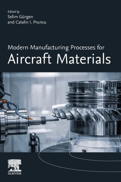 Modern Manufacturing Processes for Aircraft Materials