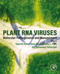 Title: Plant RNA Viruses: Molecular Pathogenesis and Management, Author: Rajarshi Kumar Gaur