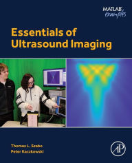 Epub english books free download Essentials of Ultrasound Imaging 9780323953719 by Thomas L. Szabo, Peter Kaczkowski