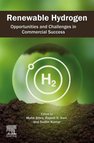 Title: Renewable Hydrogen: Opportunities and Challenges in Commercial Success, Author: Mohit Bibra