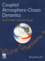 Coupled Atmosphere-Ocean Dynamics: From El Nino to Climate Change