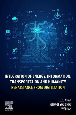 Integration of Energy, Information, Transportation and Humanity: Renaissance from Digitization