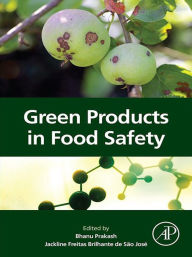 Title: Green Products in Food Safety, Author: Bhanu Prakash