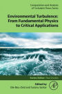 Environmental Turbulence: From Fundamental Physics to Critical Applications