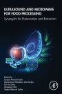 Ultrasound and Microwave for Food Processing: Synergism for Preservation and Extraction