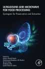 Ultrasound and Microwave for Food Processing: Synergism for Preservation and Extraction