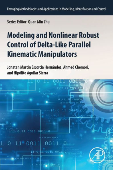 Modeling and Nonlinear Robust Control of Delta-Like Parallel Kinematic Manipulators