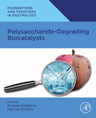 Title: Polysaccharide Degrading Biocatalysts, Author: Rosana Goldbeck