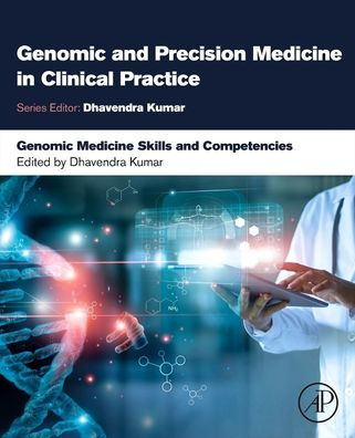 Genomic Medicine Skills and Competencies