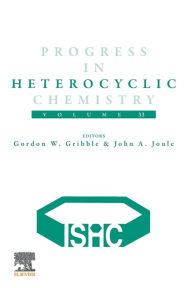 Title: Progress in Heterocyclic Chemistry, Author: Gordon Gribble