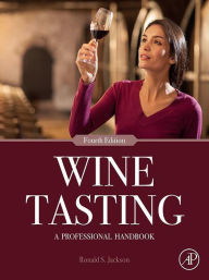 Title: Wine Tasting: A Professional Handbook, Author: Ronald S. Jackson PhD