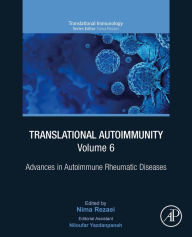 Title: Translational Autoimmunity, Volume 6: Advances in Autoimmune Rheumatic Diseases, Author: Nima Rezaei