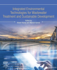 Title: Integrated Environmental Technologies for Wastewater Treatment and Sustainable Development, Author: Vineet Kumar