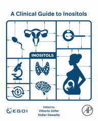 Title: A Clinical Guide to Inositols, Author: Vittorio Unfer