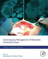 Title: Contemporary Management of Metastatic Colorectal Cancer: A Precision Medicine Approach, Author: Aslam Ejaz