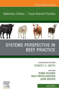 Title: Imaging of Systems Perspective in Beef Practice, An Issue of Veterinary Clinics of North America: Food Animal Practice, E-Book: Imaging of Systems Perspective in Beef Practice, An Issue of Veterinary Clinics of North America: Food Animal Practice, E-Book, Author: Robin Falkner