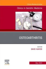 Free german books download pdf Osteoarthritis, An Issue of Clinics in Geriatric Medicine  9780323987073 by David Hunter MBBS, MSc, PhD, FRACP (English Edition)