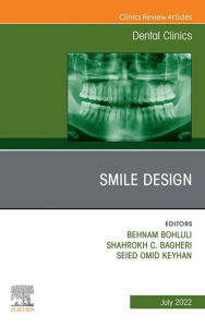 Title: New Horizons in Smile Design, An Issue of Dental Clinics of North America, E-Book: New Horizons in Smile Design, An Issue of Dental Clinics of North America, E-Book, Author: Behnam Bohluli DMD