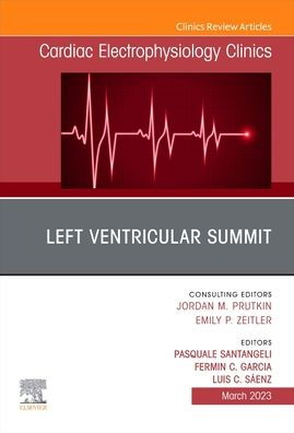Left Ventricular Summit, An Issue of Cardiac Electrophysiology Clinics