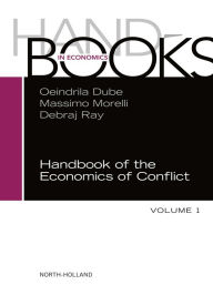 Title: Handbook of the Economics of Conflict, Author: Massimo Morelli