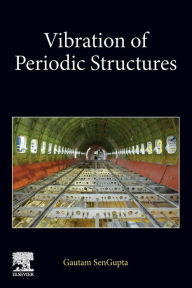 Title: Vibration of Periodic Structures, Author: Gautam SenGupta PhD