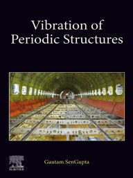 Title: Vibration of Periodic Structures, Author: Gautam SenGupta PhD